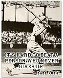 Baseball Decor - Babe Ruth - It's Hard - Baseball Wall Decor 11x14 Unframed Art Print - Great Baseball Room Decor & Gift, Baseball Poster Sports Vintage Décor