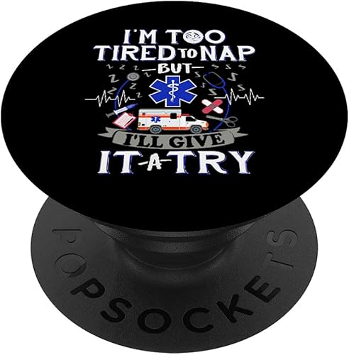 Divertidos EMTs - Ambulancia paramédica para enfermera EMS Médico cansado PopSockets intercambiables PopGrip