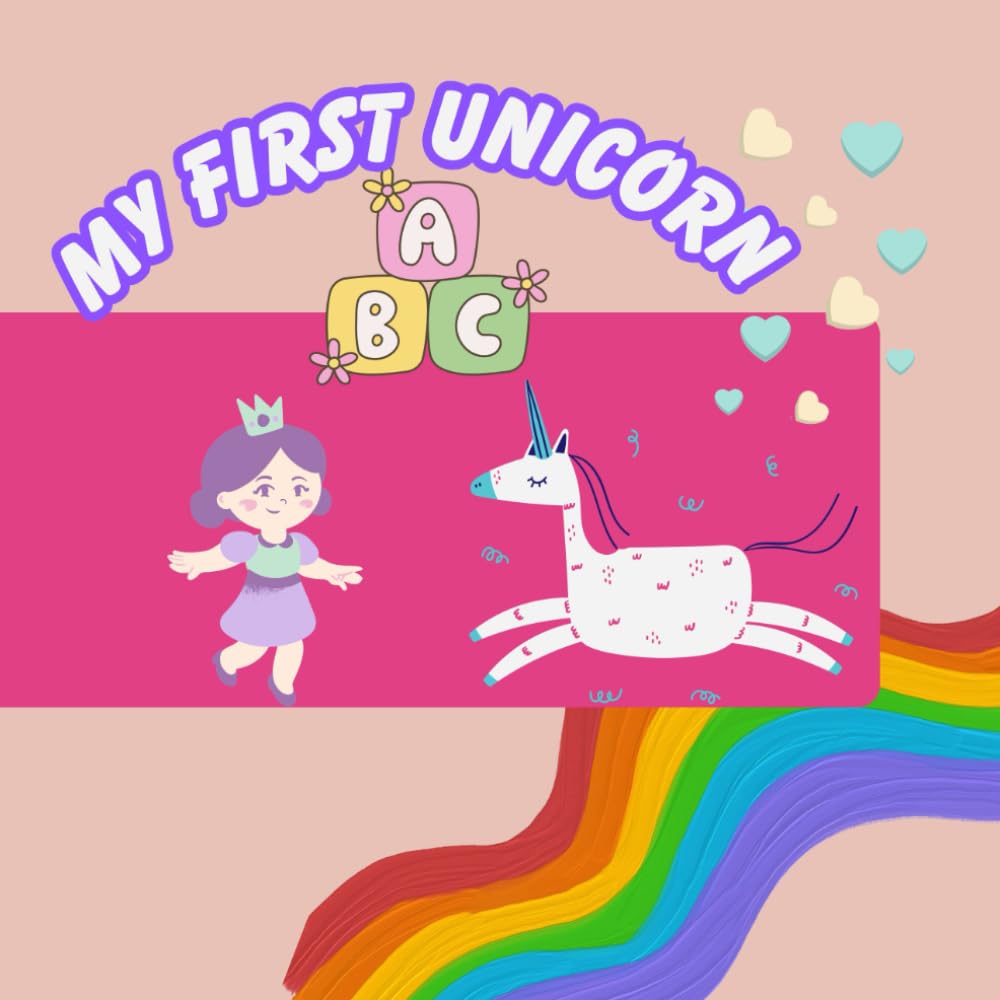 My First Unicorn ABC: Unicorn Letters: The A-Z Coloring Adventure