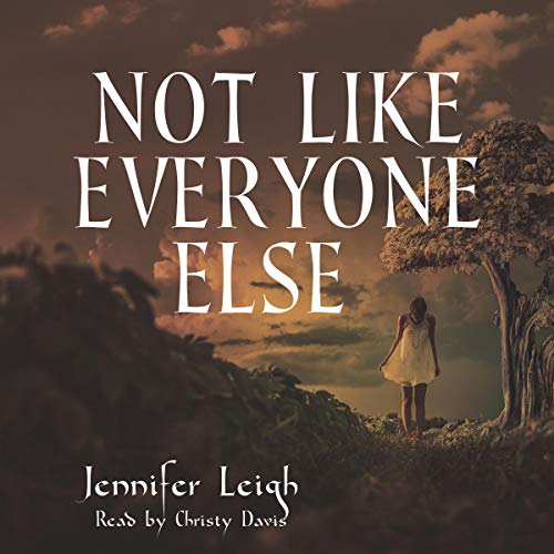 Not Like Everyone Else by Jennifer Leigh episode artwork