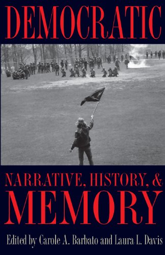 Democratic Narrative, History, and Memory (Symposia on Democracy)