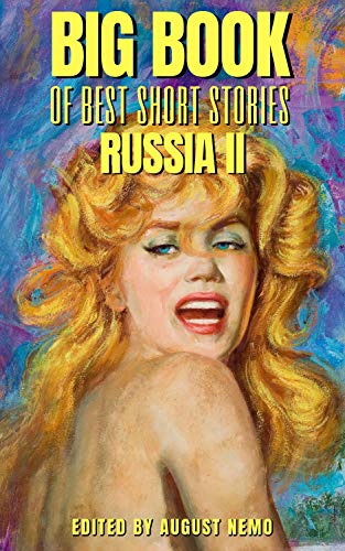 Big Book of Best Short Stories - Specials - Russia 2: Volume 11 (Big Book of Best Short Stories Specials) (English Edition)