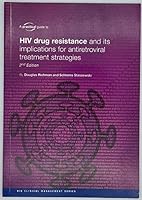 A Practical Guide to HIV Drug Resistance and Its Implications for Antiretroviral Treatment Strategies 1901769046 Book Cover