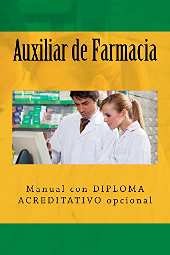 Auxiliar de Farmacia: Manual con DIPLOMA ACREDITATIVO opcional (Spanish Edition)