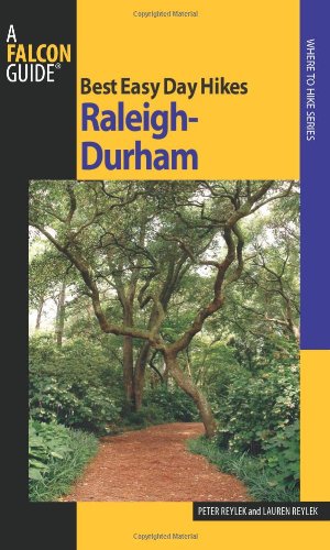 Best Easy Day Hikes Raleigh-Durham (Best Easy Day Hikes Series)