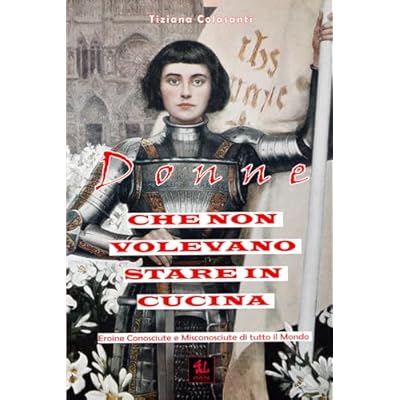 Donne che non Volevano Stare in Cucina