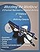 Shooting the Stickbow: A Practical Approach to Classical Archery, Third Edition