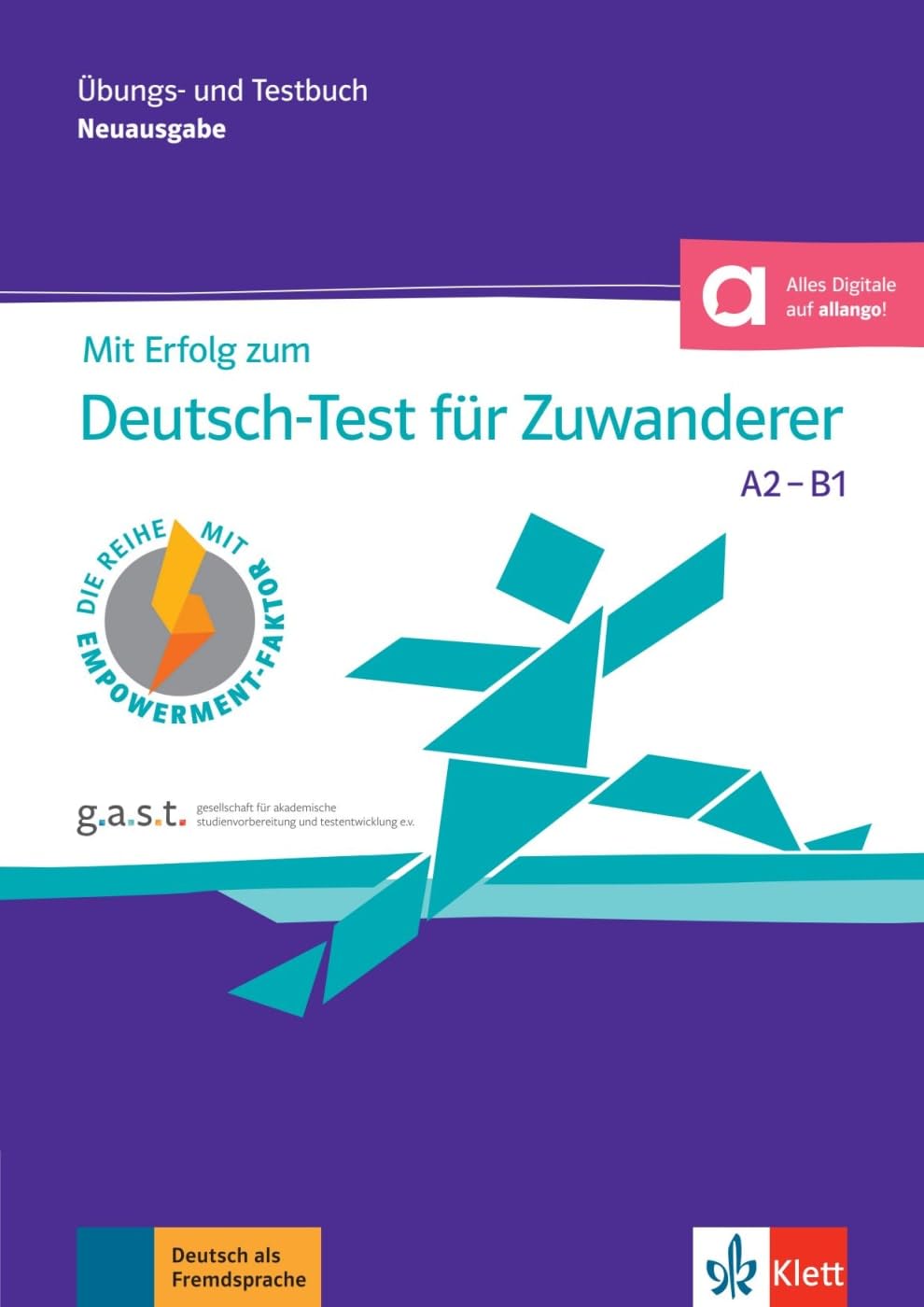 Mit Erfolg zum Deutsch-Test für Zuwanderer A2-B1 (DTZ): Übungs- und Testbuch mit digitalen Extras