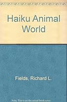 Haiku Animal World 0927256002 Book Cover