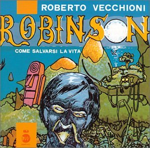 Robinson Come Salvarsi La Vita