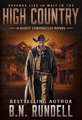 High Country (A Quest Chronicles Novel, 1)