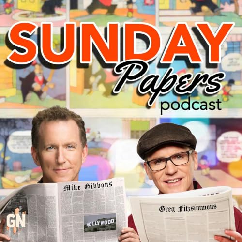 Sunday Papers with Greg and Mike 7/5/2026 | Greg Fitzsimmons