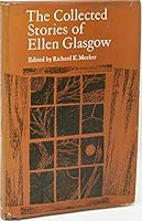 The Collected Stories of Ellen Glasgow 9997411226 Book Cover