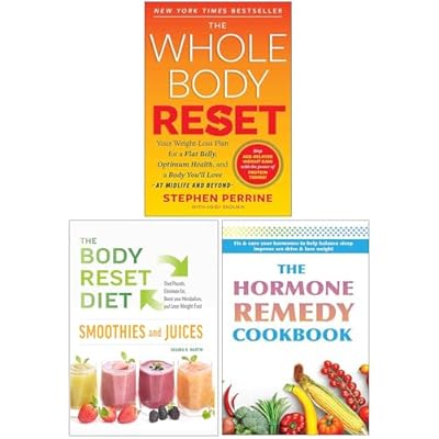 The Whole Body Reset, The Body Reset Diet Smoothies & The Hormone Remedy Cookbook 3 Books Collection Set