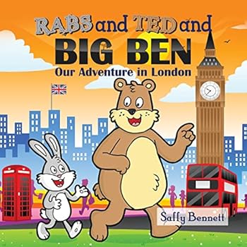 Paperback Rabs & Ted and Big Ben: Our Adventure in London Book