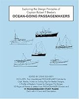 Exploring the Design Principles of Capt. Robert P. Beebe's Ocean-Going Passagemakers 0939510839 Book Cover