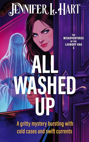 All Washed Up (Laundry Hag Series, Book 3)