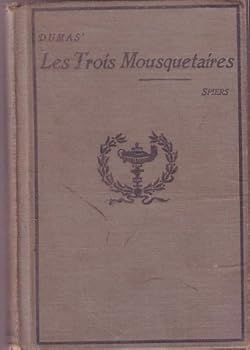Hardcover Episodes From Alexandre Dumas' Les Trois Mousquetaires (Heath's Modern Language Series) Book