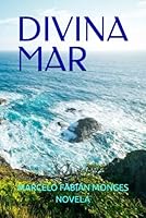 DIVINA MAR (Spanish Edition) B0D7VJ2DJQ Book Cover