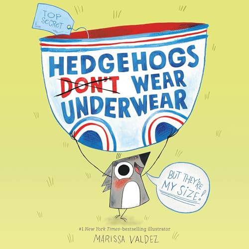 Marissa Valdez presents Hedgehogs Don't Wear Underwear episode artwork
