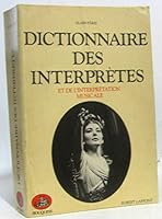 Dictionnaire des interprètes et de l'interprétation musicale au XXe siècle (Bouquins) 222106660X Book Cover