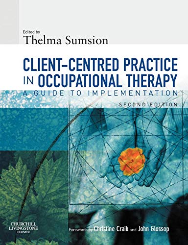 Client-Centered Practice in Occupational Therapy: A Guide to Implementation view 2
