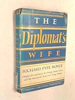 The Diplomats Wife B000MOMQWY Book Cover