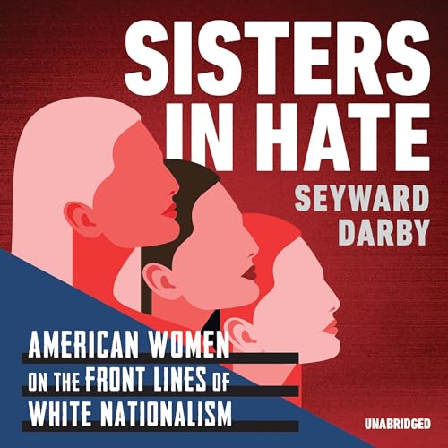 Sisters in Hate by Seyward Darby episode artwork