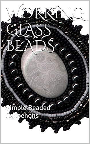 WORKING GLASS BEADS: Simple Beaded Cabochons