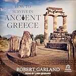 Cover of How to Survive in Ancient Greece