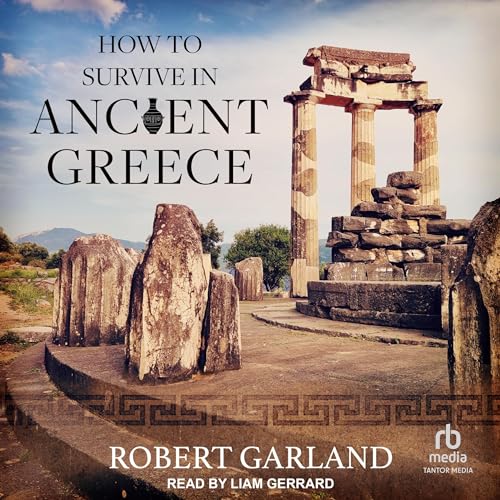 How to Survive in Ancient Greece by Robert Garland episode artwork