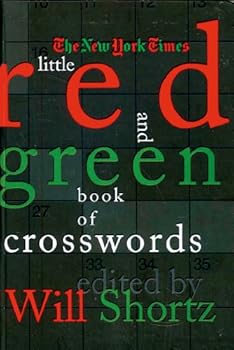 The New York Times Little Red and Green Book of Crosswords