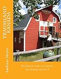 Traumland Kanada: Ausmalen und gestalten für Erwachsene 3 (German Edition)