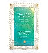 The Next Worship: Glorifying God in a Diverse World (IVP Signature Collection)