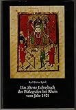 Das älteste Lehnsbuch der Pfalzgrafen bei Rhein vom Jahr 1401: Edition und Erläuterungen (Veröffentlichungen der Kommission für geschichtliche Landeskunde in Baden-Württemberg / Reihe A: Quellen)