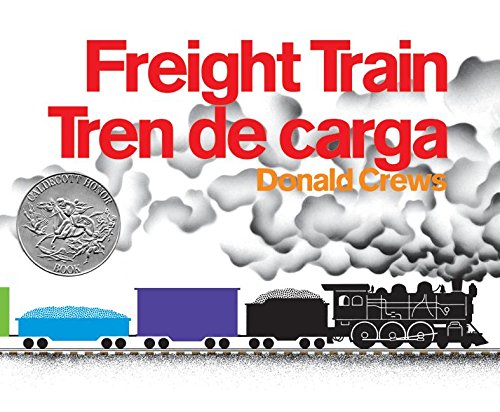 Freight Train/Tren de carga: Bilingual Spanish-English Children's Book Freight Train/Tren de carga: Bilingual Spanish-English Children's Book