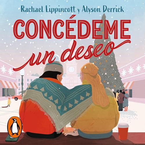 Concédeme un deseo [Make My Wish Come True] Audiolivro Por Rachael Lippincott, Alyson Derrick, Elena Macian Masip - tr