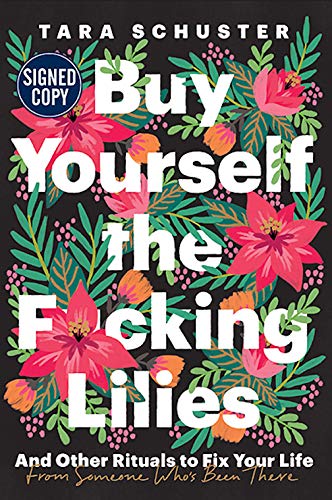 Buy Yourself the F*cking Lilies - Signed / Auto... 059322969X Book Cover