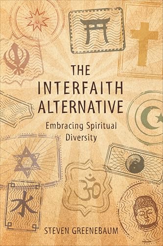 The Interfaith Alternative: Embracing Spiritual Diversity