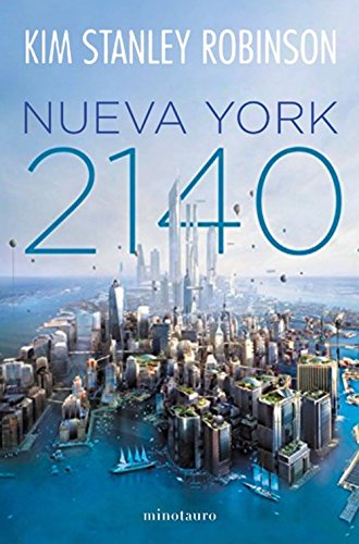 Nueva York 2140 (Biblioteca Kim Stanley Robinson) (Spanish Edition)