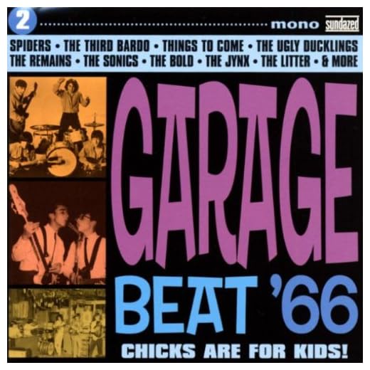 Garage Beat '66 Vol. 2: Chicks Are For Kids