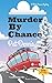Murder by Chance (Betty Chance Mysteries) (Volume 1)