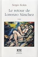 Le Retour de Lorenzo Sanchez 2892615070 Book Cover