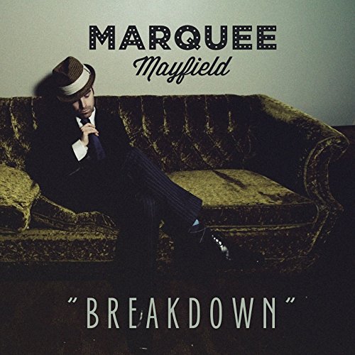 Breakdown by Marquee Mayfield on Amazon Music