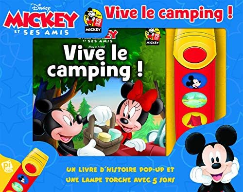 Disney Mickey Mouse et Ses Amis - Vive le camping! - Un livre d'historie pop-up et un lampe torche aves 5 songs - Pop-up Sound Book with Interactive Flashlight - PI Kids (French Edition)