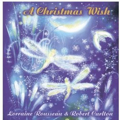 Christmas Wish [Audio CD] Lorraine Rousseau and Robert Carlton