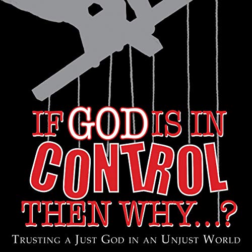 If God Is in Control, Then Why...? by Craig Hill episode artwork