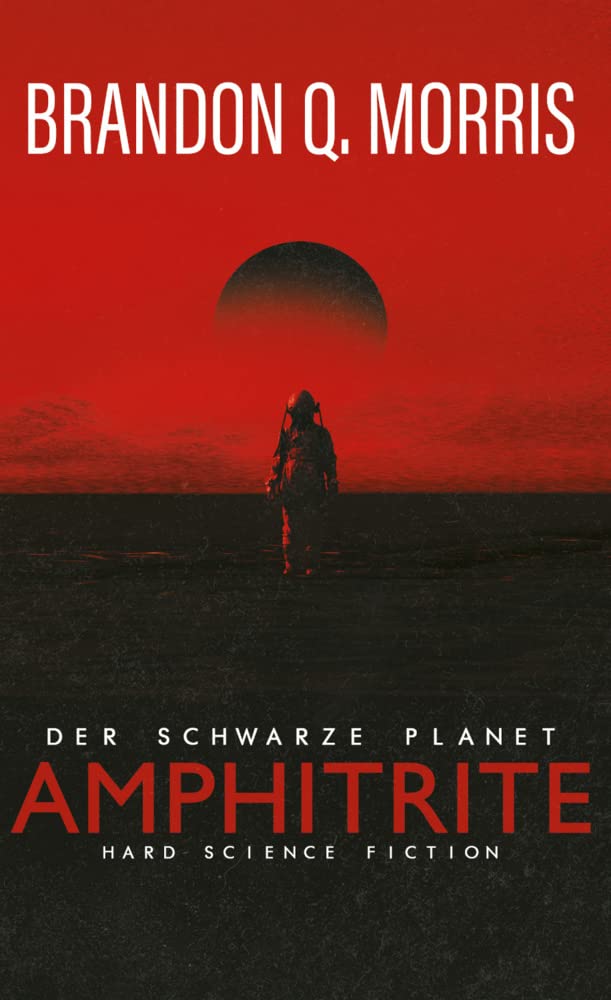 Belle Epoque Verlag Amphitrite: Der Schwarze Planet: Hard Science Fiction (Planet-Neun)