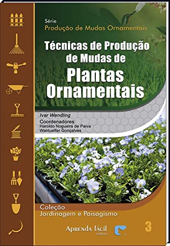 Técnicas de Produção de Mudas de Plantas Ornamentais