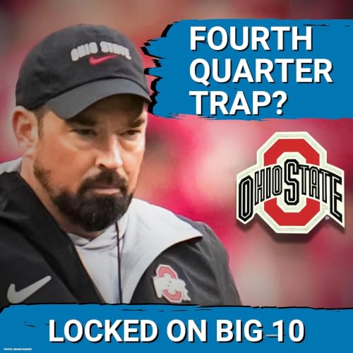 Ohio State's Fourth Quarter Flaw THREATENS Ryan Day's Championship Hopes?